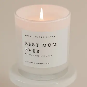 The Best Mom Ever! Soy Candle 11 0z