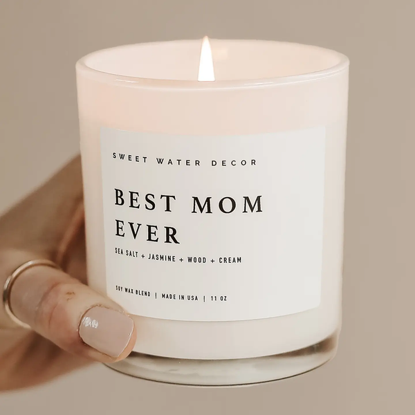 The Best Mom Ever! Soy Candle 11 0z